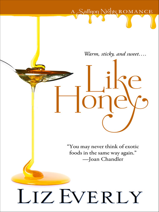 Title details for Like Honey by Liz Everly - Available